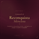 Reconquista Silenciosa — Protocolo de 21 Dias